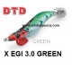 DTD X EGI 3.0 GREEN DTD X EGI 3.0 GREEN